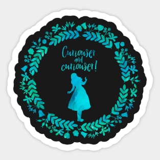 Curiouser and Curiouser! Sticker